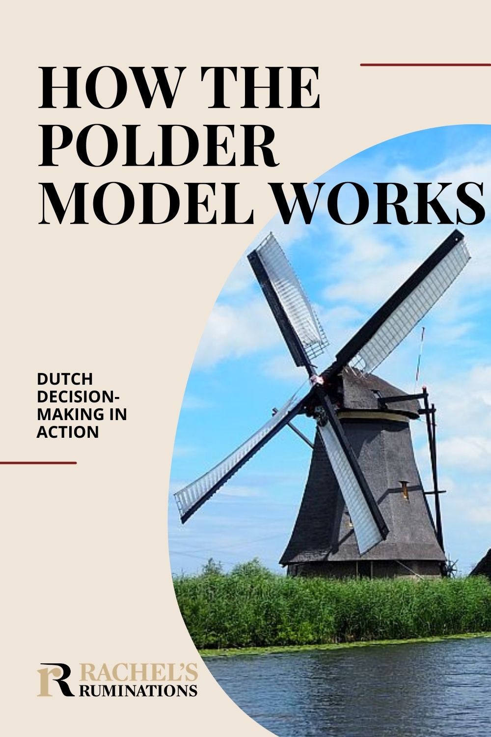 Ever heard of the Dutch polder model? It's a political term referring to consensus decision-making in the Netherlands, but it's used in organizations too. via @rachelsruminations