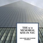 Text: The 9/11 memorial site in NYC: How grief and tourism intersect (and the Rachel's Ruminations logo). Image: looking straight up the World Trade Center tower, to the point at the top.