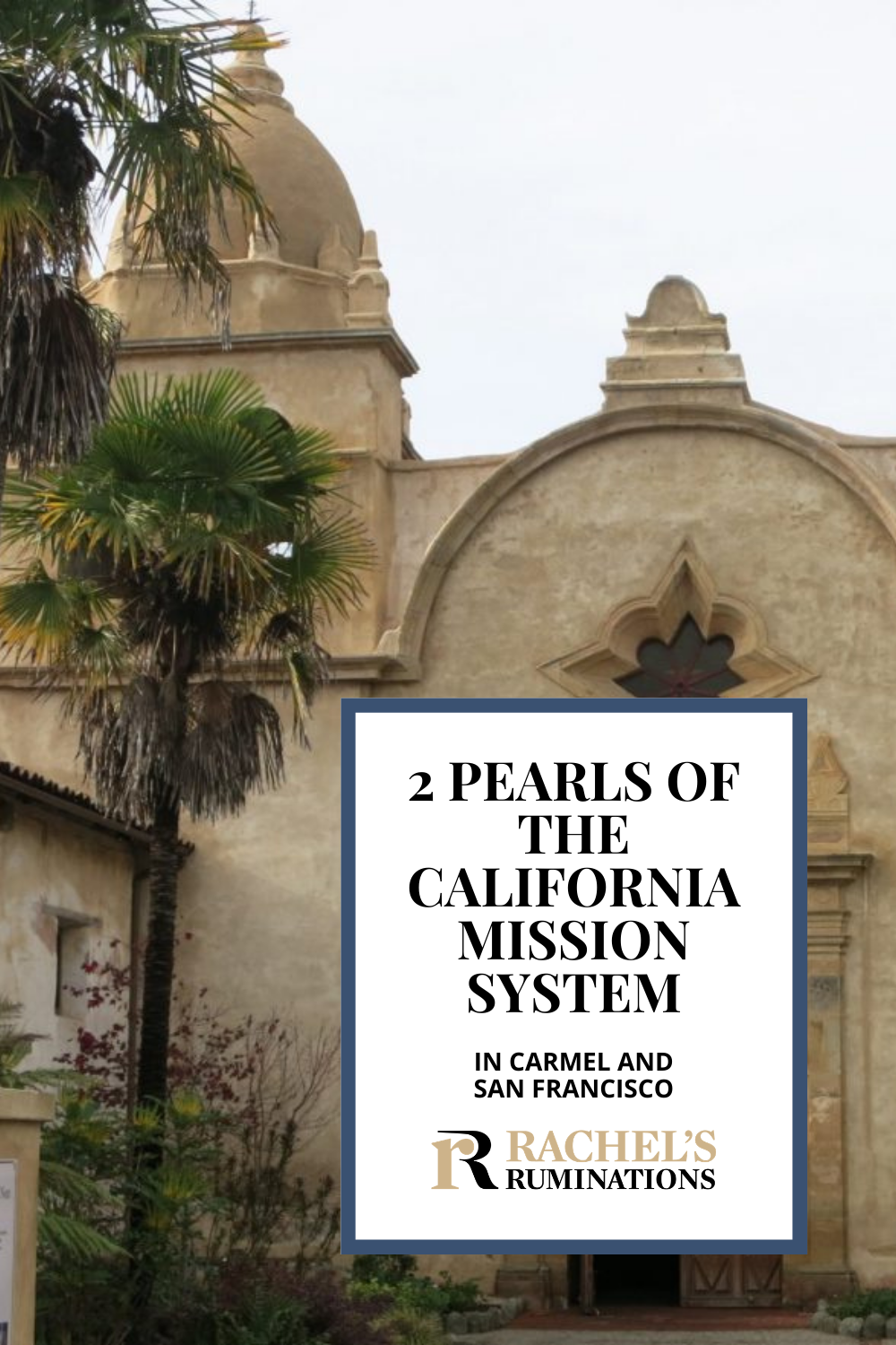 Carmel Mission and Mission Delores are historic churches in the California mission system that lines the coast from San Diego to Sonoma, dating from long before the Gold Rush. via @rachelsruminations