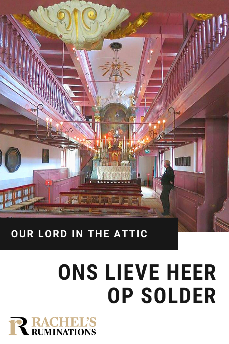 Ons Lieve Heer op Solder museum is a great choice for a quick taste of the Golden Age of Amsterdam; it was a secret church built into a canal house attic! via @rachelsruminations