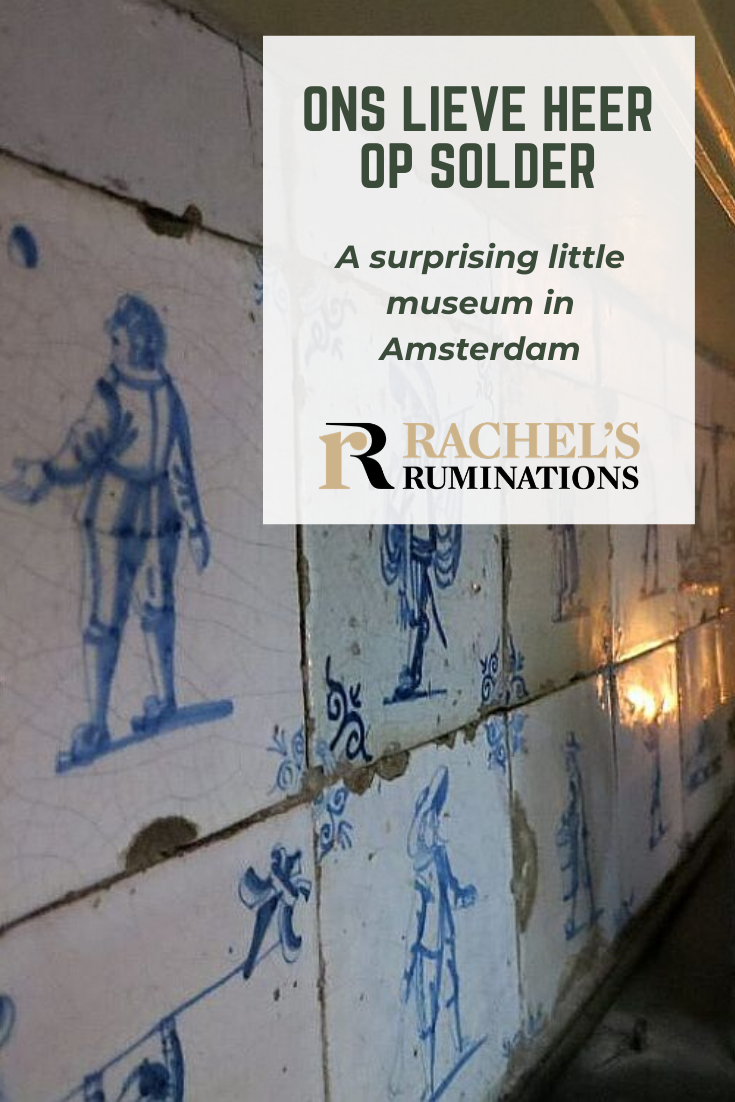 Ons Lieve Heer op Solder museum is a great choice for a quick taste of the Golden Age of Amsterdam; it was a secret church built into a canal house attic! via @rachelsruminations