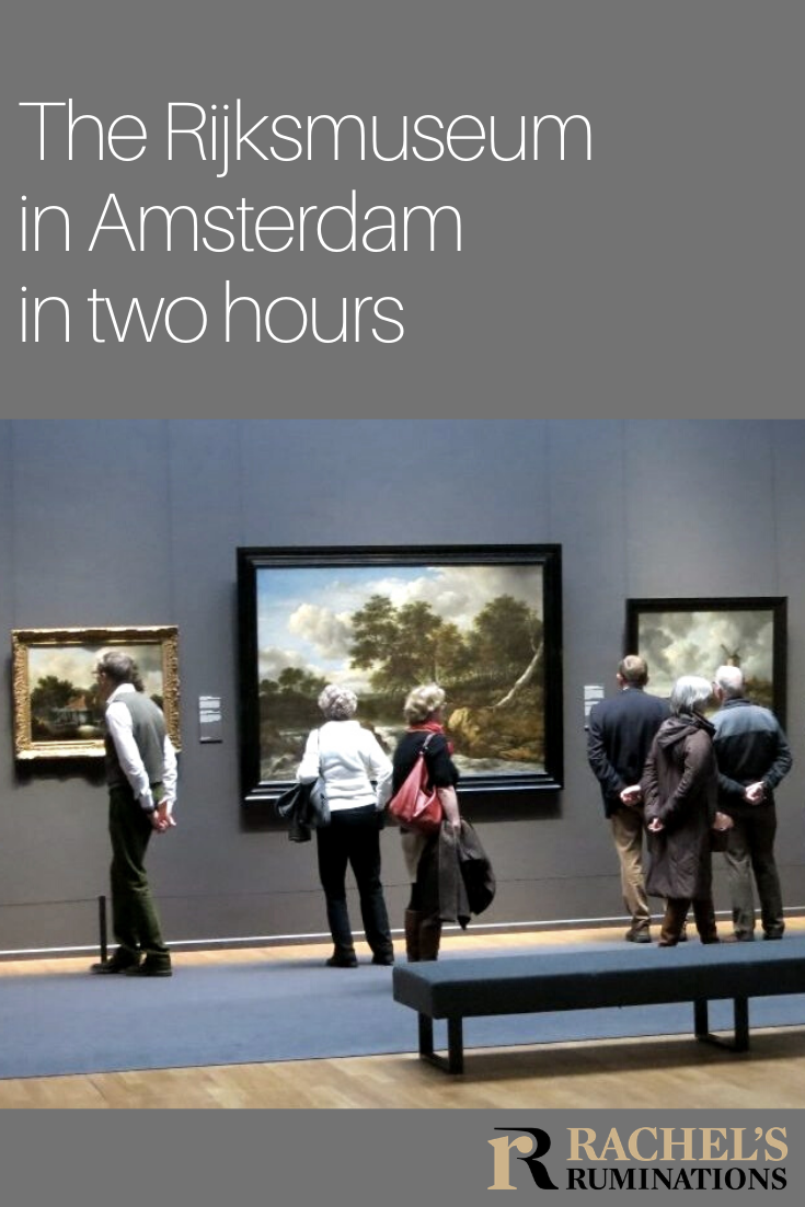 Yes, it is possible to see the Rijksmuseum in just two hours. Read this article to find out how I saw the best of the Rijksmuseum in 2 hours. #rijksmuseum #artmuseum #amsterdam #netherlands #holland via @rachelsruminations