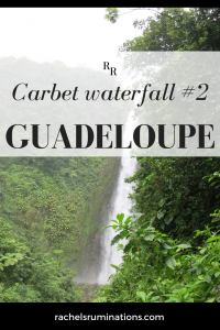 Pinnable image
Text: Carbet waterfall #2 Guadeloupe
Photo: the waterfall falling between lush green.