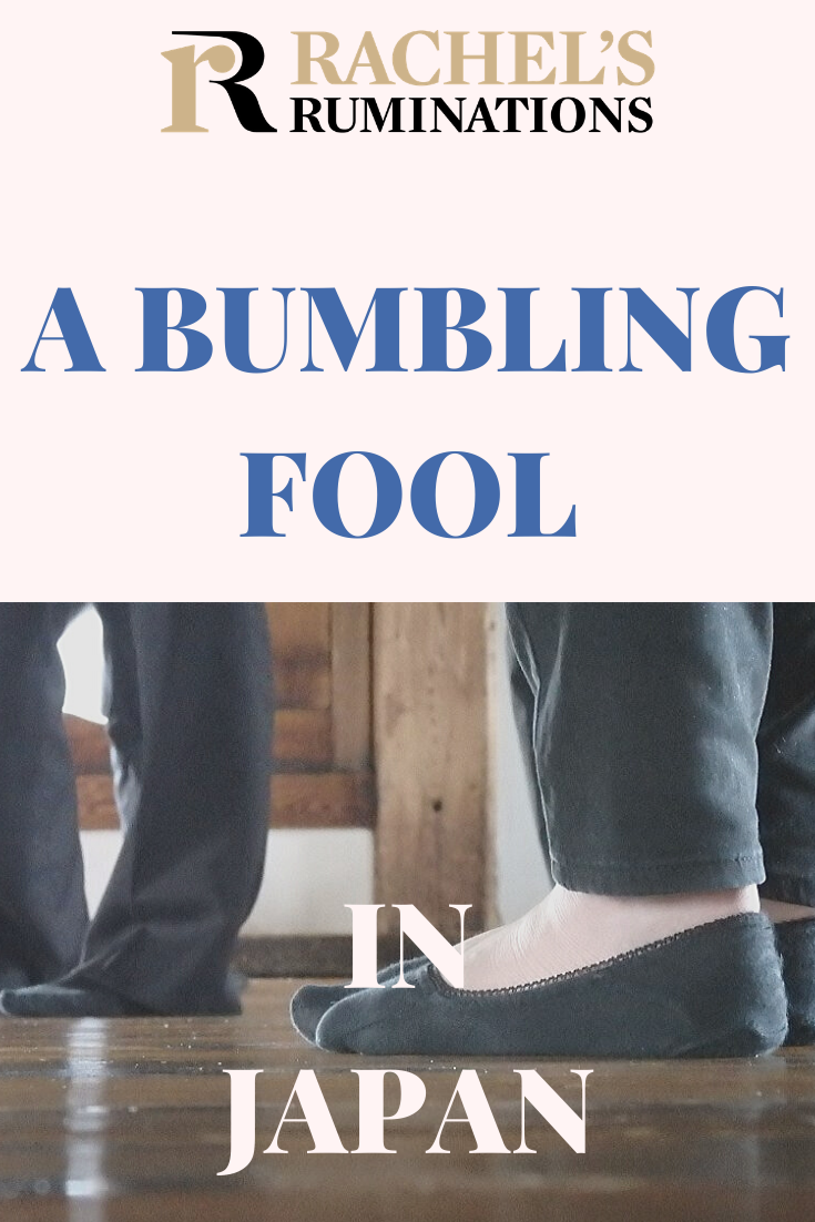 The Japanese have a lot of rules regarding footwear. Basically, inside, you are expected to go barefoot in Japan. Read here why I felt like a bumbling fool. #japan #travel #etiquette #rachelsruminations via @rachelsruminations