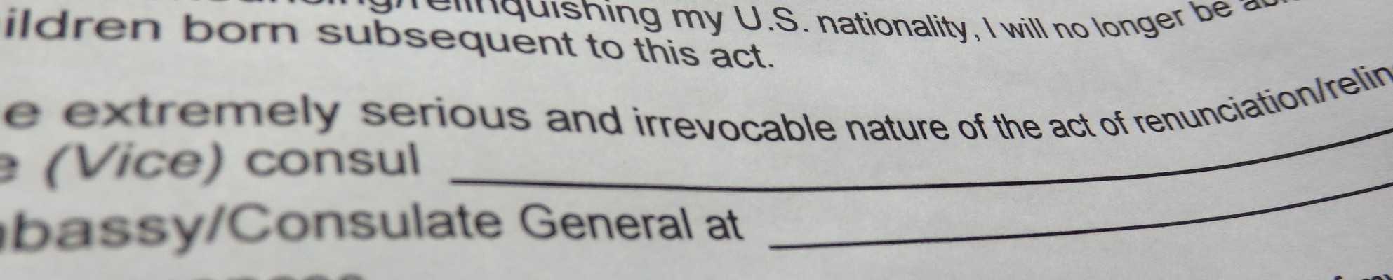 the form I had to sign acknowledging "extremely serious and irrevocable nature of the act of renunciation"