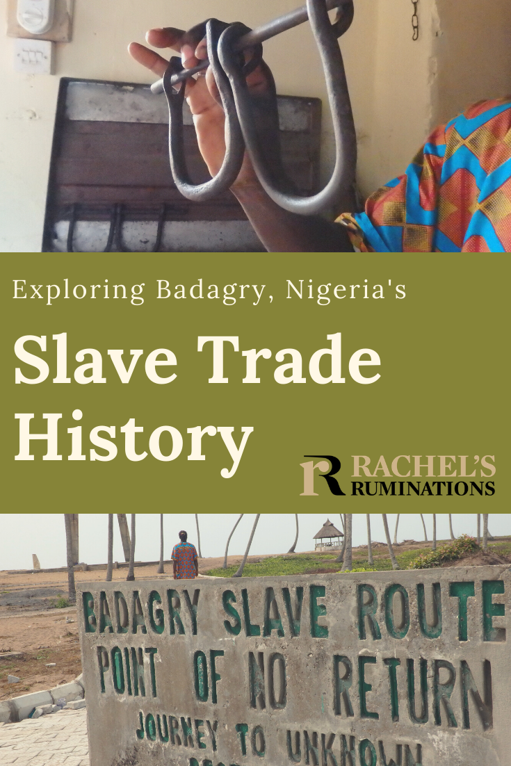 A trip to Badagry, near Lagos, Nigeria: Badagry's slave trade museums, the Point of No Return and ruminations on tourism around Badagry's history. #badagry #slavetrade #nigeria #lagos #pointofnoreturn via @rachelsruminations