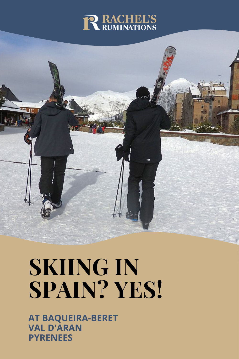 Skiing in Spain? Yes! It's possible in the Pyrenees in the Val d'Aran. Read here about the ski resort and other things to do there! via @rachelsruminations