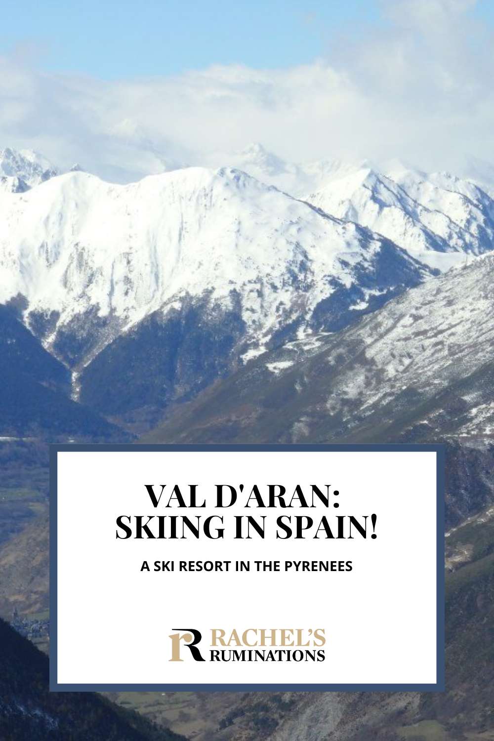 Skiing in Spain? Yes! It's possible in the Pyrenees in the Val d'Aran. Read here about the ski resort and other things to do there! via @rachelsruminations