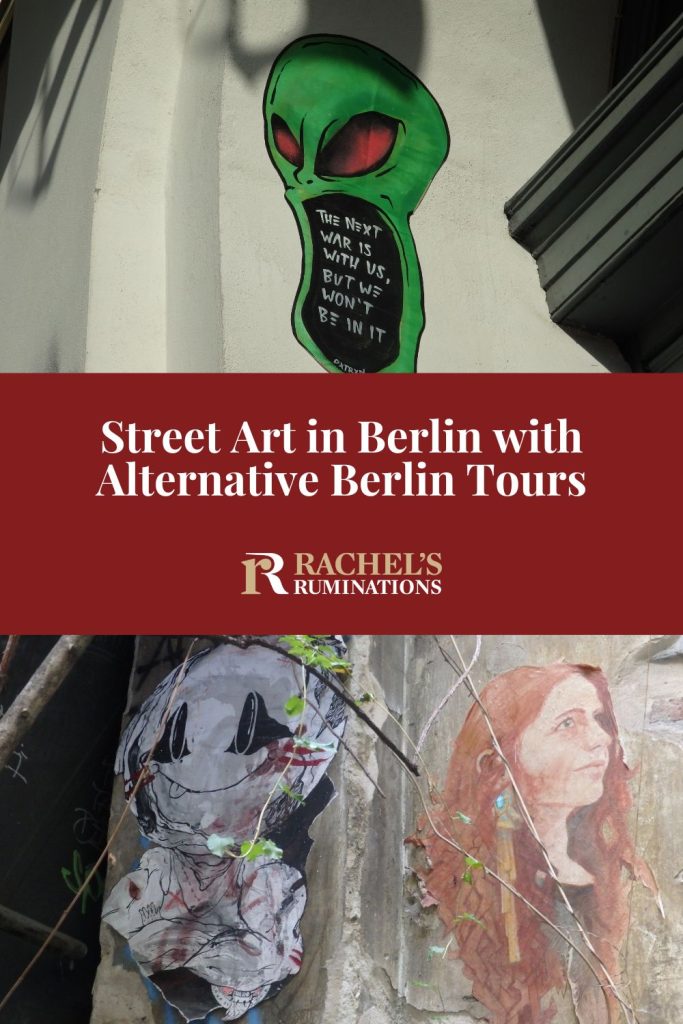 Text: Street art in Berlin with Alternative Berlin Tours. Images: two examples of street art.