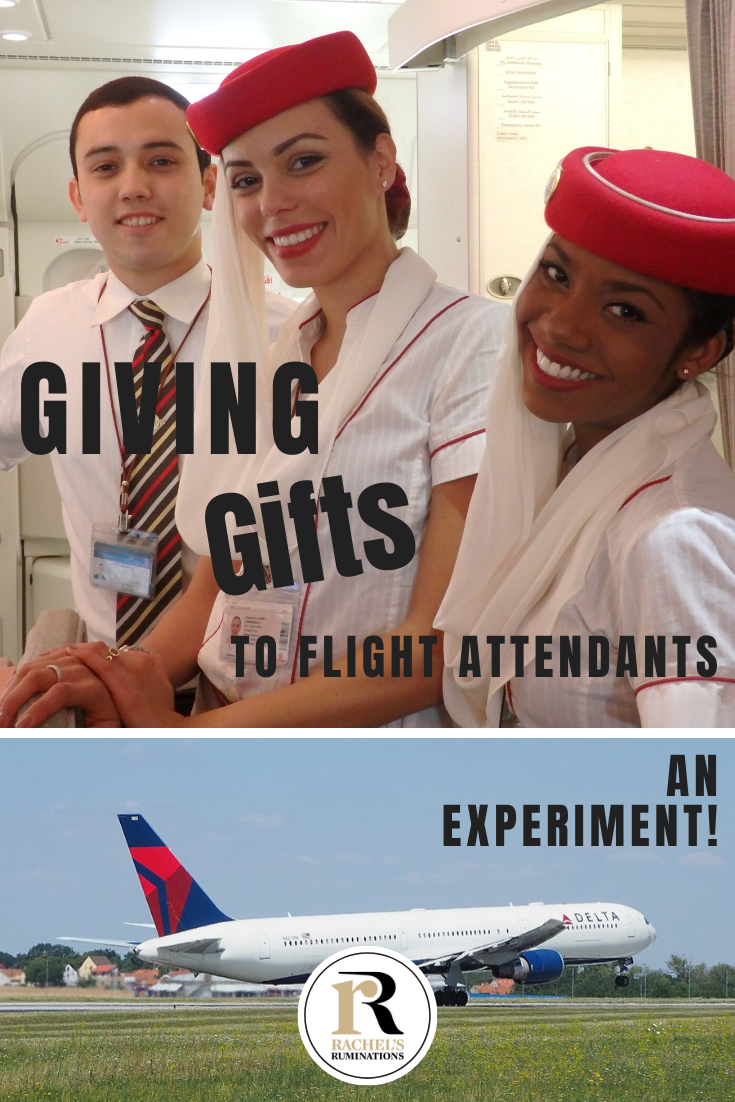 Cabin crew members have an important role and show remarkable patience. Here's a story about my experiment with bringing gifts for flight attendants. #flightattendant #flying #cabincrew #rachelsruminations via @rachelsruminations