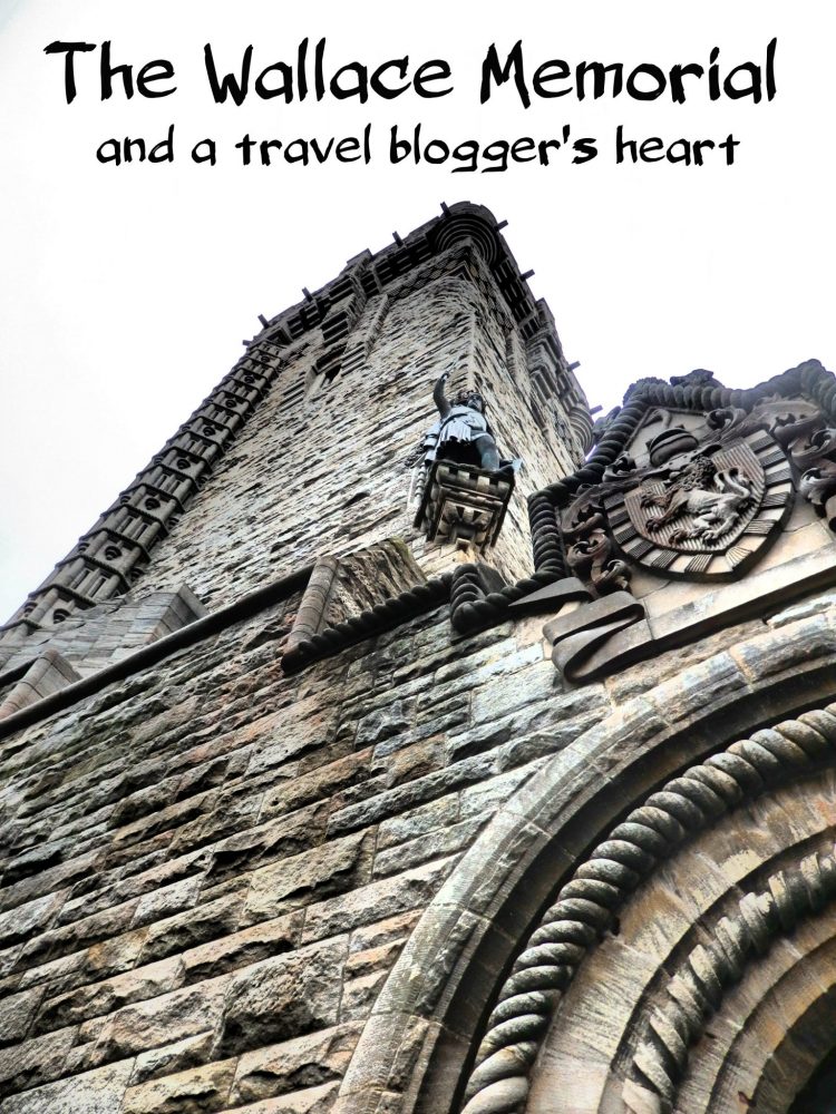 The Wallace memorial and a travel bloggers heart