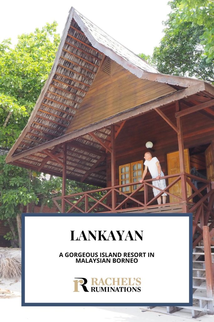 Text: Lankayan: A gorgeous island resort in Malaysian Bornea. Image: a wooden house on stilts.