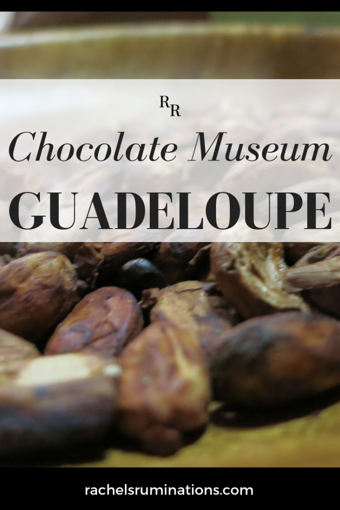 The Chocolate Museum in Guadeloupe #chocolate #museum #guadeloupe