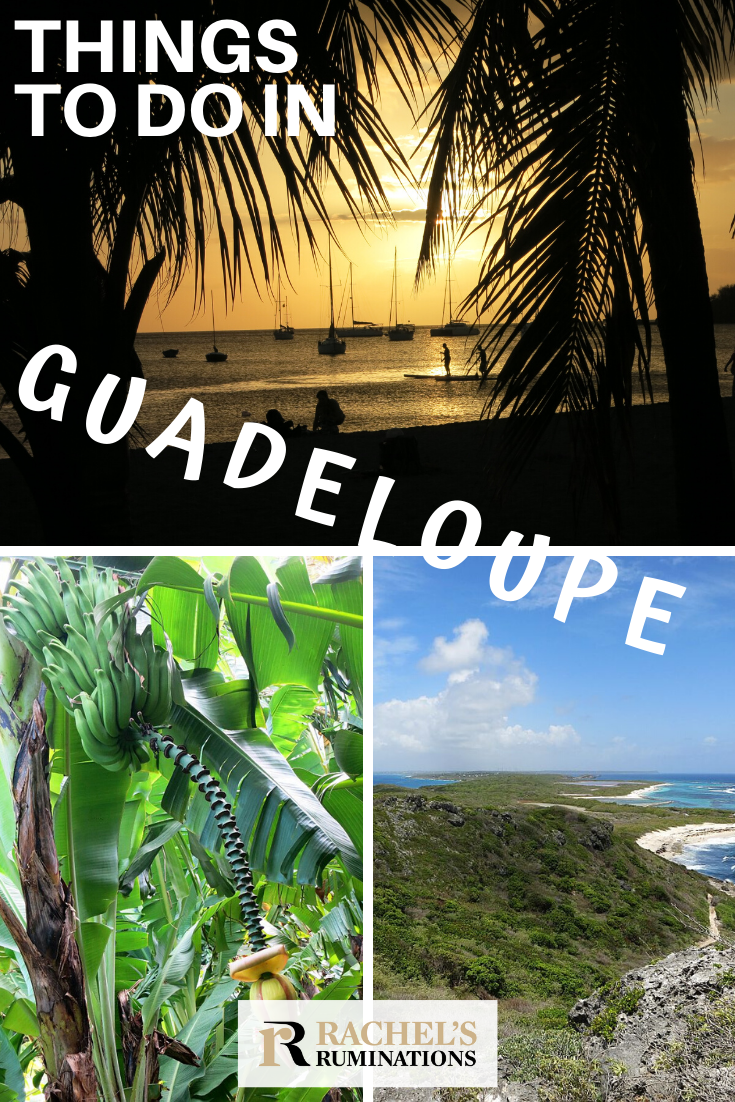 All the best things to do in Guadeloupe: your Guadeloupe guide, listing sights and activities, plus visitor information and links. #guadeloupe #caribbean #travel via @rachelsruminations