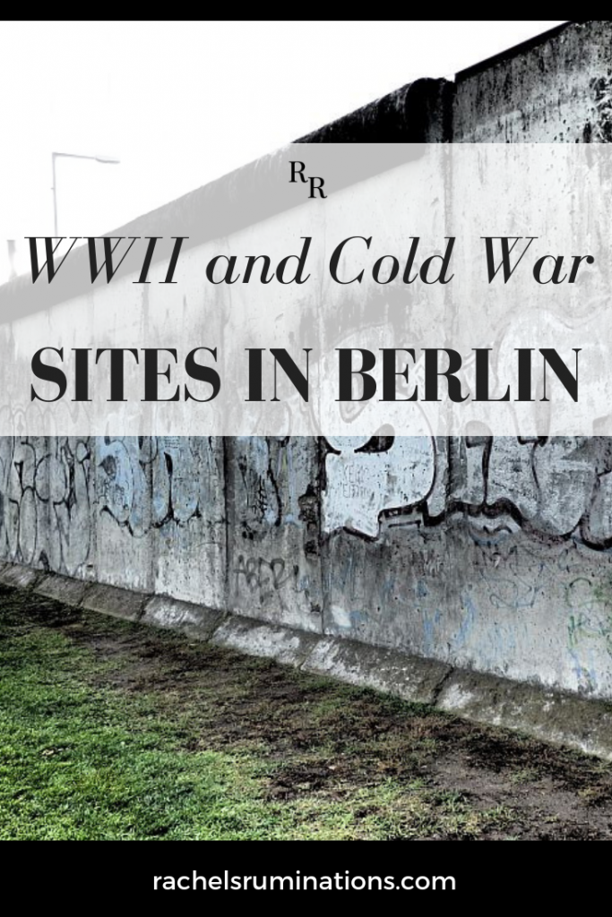 Text: WWII and Cold War sites in Berlin. Image: a piece of the Berlin Wall.