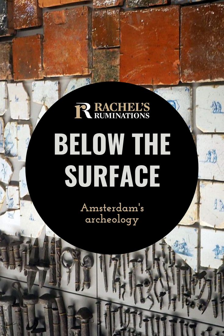 Below the Surface in Amsterdam shows archeological finds from building a new metro line. It's not a museum; it's basically a teaser for the website. Read about it here! #belowthesurface #archeology #Amsterdam #Rokin via @rachelsruminations