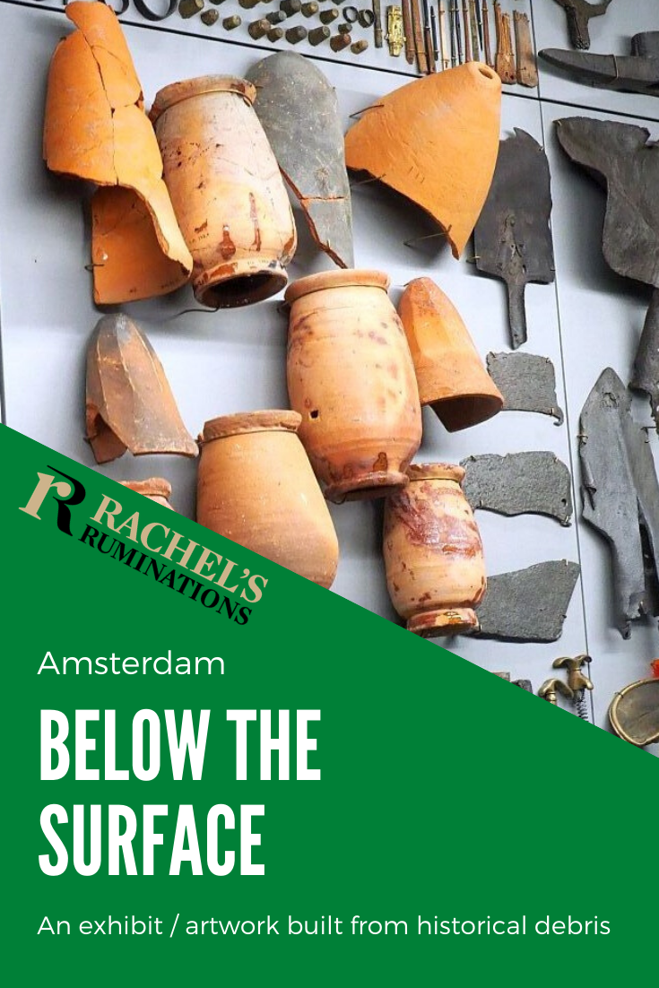 Below the Surface in Amsterdam shows archeological finds from building a new metro line. It's not a museum; it's basically a teaser for the website. Read about it here! #belowthesurface #archeology #Amsterdam #Rokin via @rachelsruminations