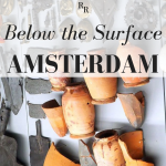 Below the Surface in Amsterdam shows archeological finds from building a new metro line. It's not a museum; it's basically a teaser for the website.