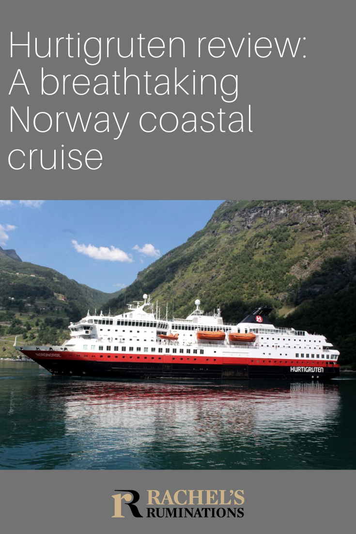 Hurtigruten cruises are unlike other cruises! This Hurtigruten review describes all aspects of a Hurtigruten cruise on the Norway coastal route: the cabin, the food, the excursions, and it gives lots of advice. #hurtigruten #cruises #norway #norwaycoastline via @rachelsruminations