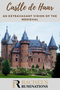 Pinnable image
Text: Castle de Haar: An extravagant vision of the medieval
Image: the same as above, of the castle seen from the front.