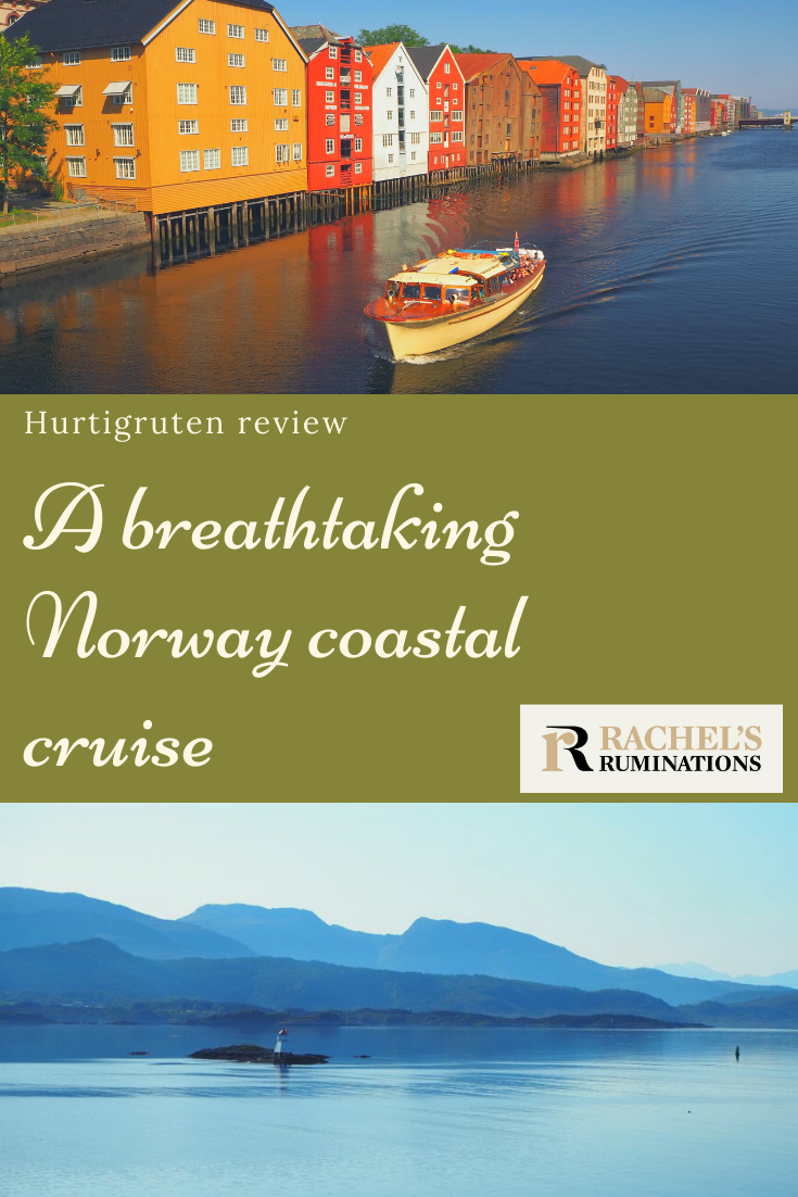 Hurtigruten cruises are unlike other cruises! This Hurtigruten review describes all aspects of a Hurtigruten cruise on the Norway coastal route: the cabin, the food, the excursions, and it gives lots of advice. #hurtigruten #cruises #norway #norwaycoastline via @rachelsruminations