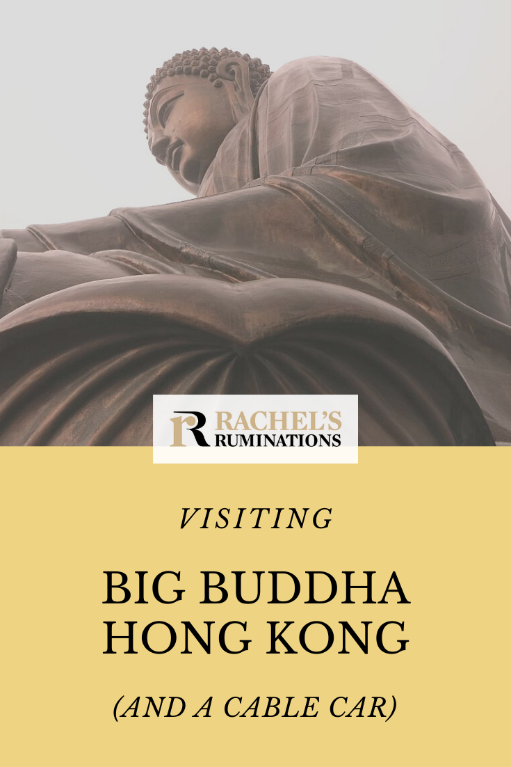 The Big Buddha on Hong Kong's Lantau Island is breathtaking because of the beauty of its mountain setting and the stunning cable car ride up to its base. via @rachelsruminations