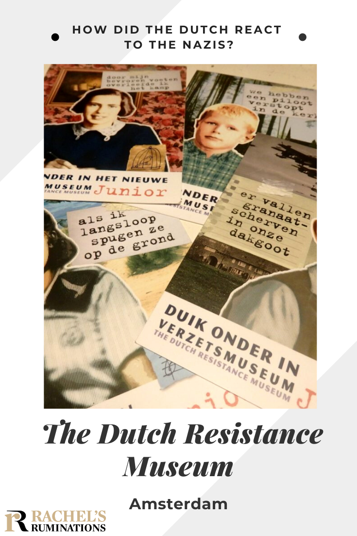 The Dutch Resistance Museum in Amsterdam looks at how the Dutch coped with the Nazis before and during the war: collaborate, resist, or just try to get by. Which would you have done? via @rachelsruminations