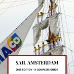 Text: Sail Amsterdam 2025 Edition - A complete guide. Image: furled sails on a tall ship mast, with sailors in yellow shirts standing on the cross spars.