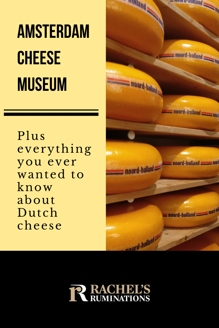 A review of the Amsterdam Cheese Museum, plus everything you ever wanted to know about Dutch cheese! via @rachelsruminations