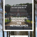 Text: 30+ unusual things to see and do in Groningen province, the Netherlands.