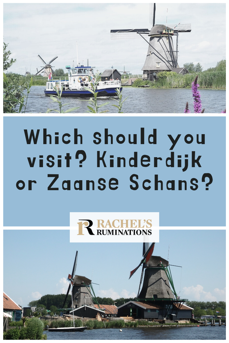 You want to see Dutch windmills, but you're not sure whether to visit Kinderdijk or Zaanse Schans? Read a comparison here to help you choose! via @rachelsruminations