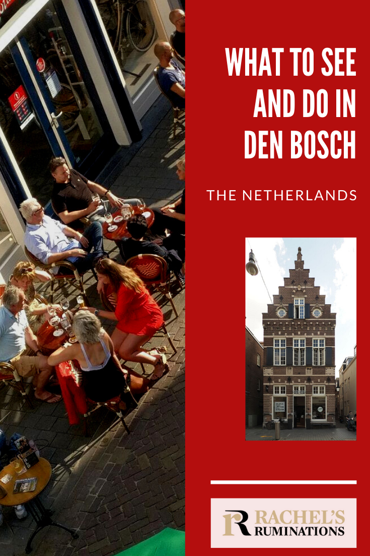 Read here about what to do in Den Bosch (a.k.a. 's-Hertogenbosch) in the Netherlands in a weekend visit away from the tourist crowds: historical sights to see, street art, museums, sidewalk cafes, etc. #DenBosch @bezoekdenbosch via @rachelsruminations