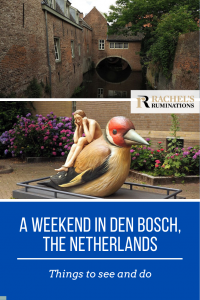 Pinnable image:
Text: A weekend in Den Bosch, the Netherlands: Things to see and do (and the Rachel's Ruminations logo)
Images: Top: a shot of the Binnendieze flowing into an archway under a house. Bottom: an artwork in which a naked man sits on a bird's back.