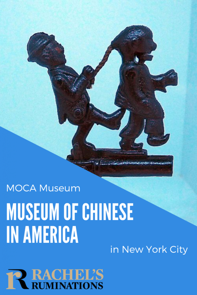 Pinnable image Text: MOCA Museum Museum of Chinese in America in New York City (and the Rachel's Ruminations logo) Image: a cap gun with a figure of a man in a bowler hat pulling another man's long braid at that same time as kicking him in the butt.