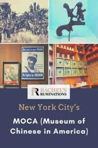 Text: New York City's MOCA (Museum of Chinese in America). Images: 4 images from the museum.