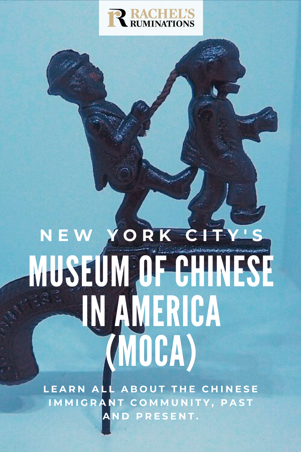 MOCA New York City (Museum of Chinese in America) shows the history and culture of this community, and addresses the racism and stereotyping in the history. #MOCA #ChineseAmerican #immigrationhistory via @rachelsruminations