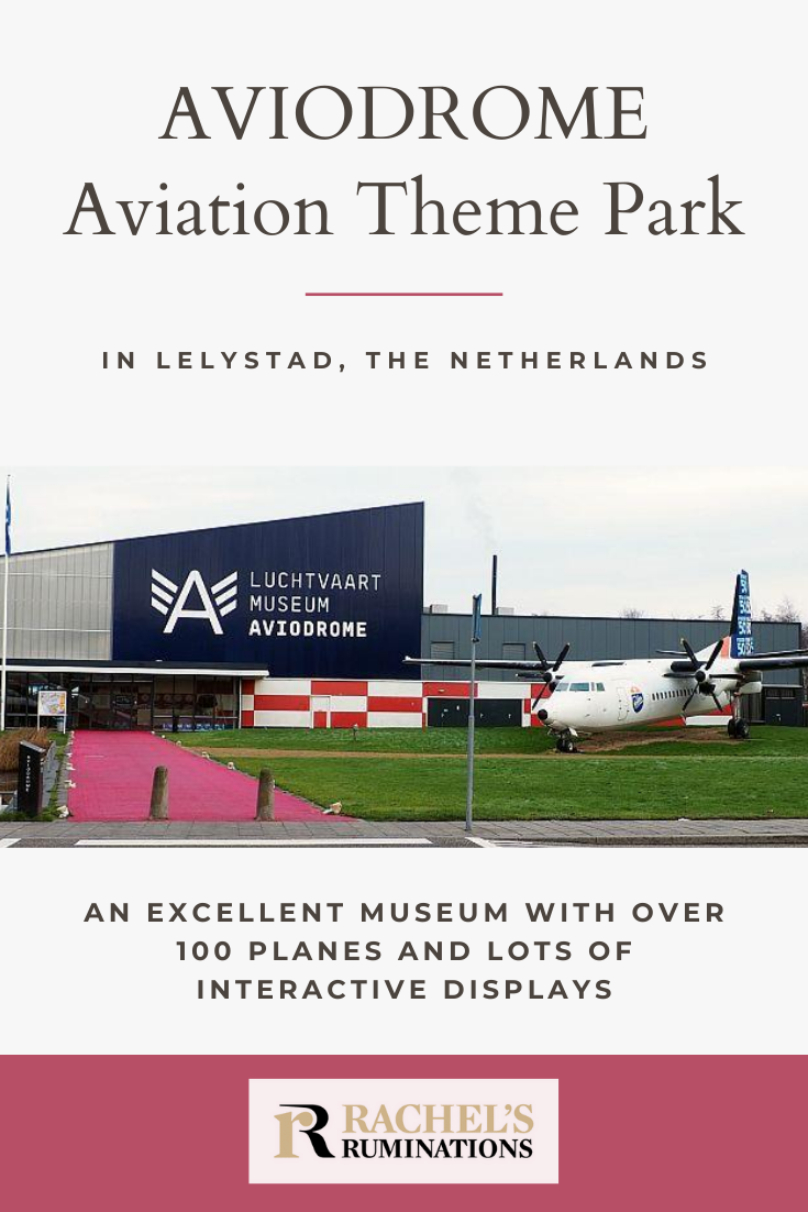 Aviodrome Museum in Lelystad, the Netherlands, a.k.a. Aviodrome Aviation Theme Park, is definitely worth a visit for airplane fans or fearful flyers! #aviodrome #Lelystad #Netherlands #Holland #aviation #airplanes via @rachelsruminations