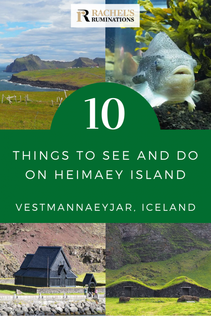 Pinnable image
Text: 10 things to see and do on Heimaey Island, Vestmannaeyjar, Iceland
Images: top left: a view over the island. Top right: a gray fish. Bottom left: the stave church. Bottom right: Herjólfur’s Farmhouse.