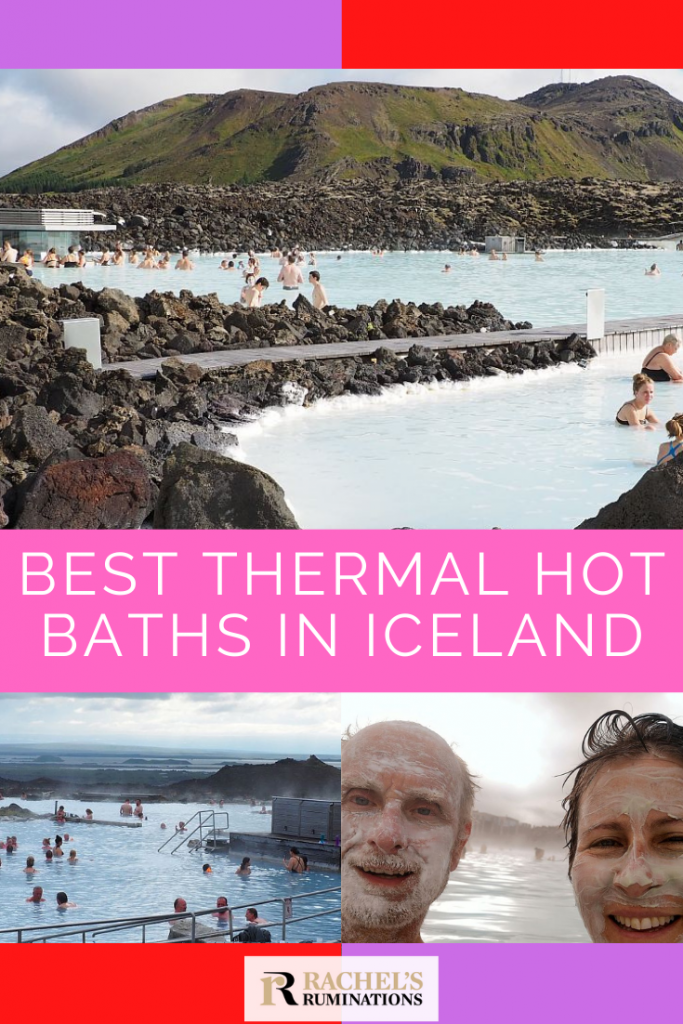 Pinnable image
Texts: Best thermal hot baths in Iceland
Images: above: a vew of the Blue Lagoon, with milky blue water and a low hill behind.
below left: a view of Myvatn Hot Bath, again milky blue.
below right: a selfie of my husband and me, both with our faces smeared with whitish mud.