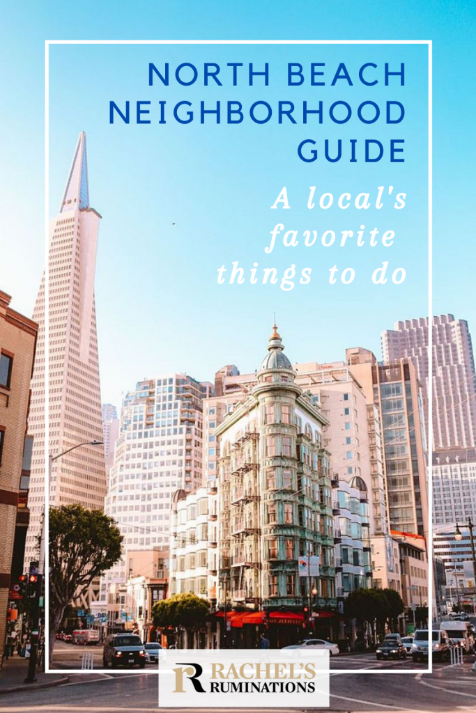 Pinnable image
Text: North Beach neighborhood guide. A local's favorite things to do
Image: the sentinal building and the Transamerica pyramid behind it.