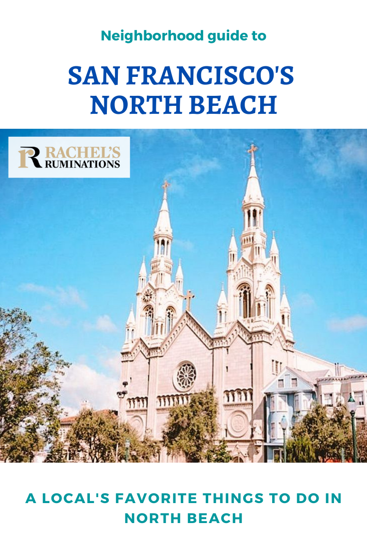 This guide to North Beach, San Francisco, is a local's account of North Beach's strange history, its charm and amazing Italian food. #NorthBeach #SanFrancisco #SF via @rachelsruminations