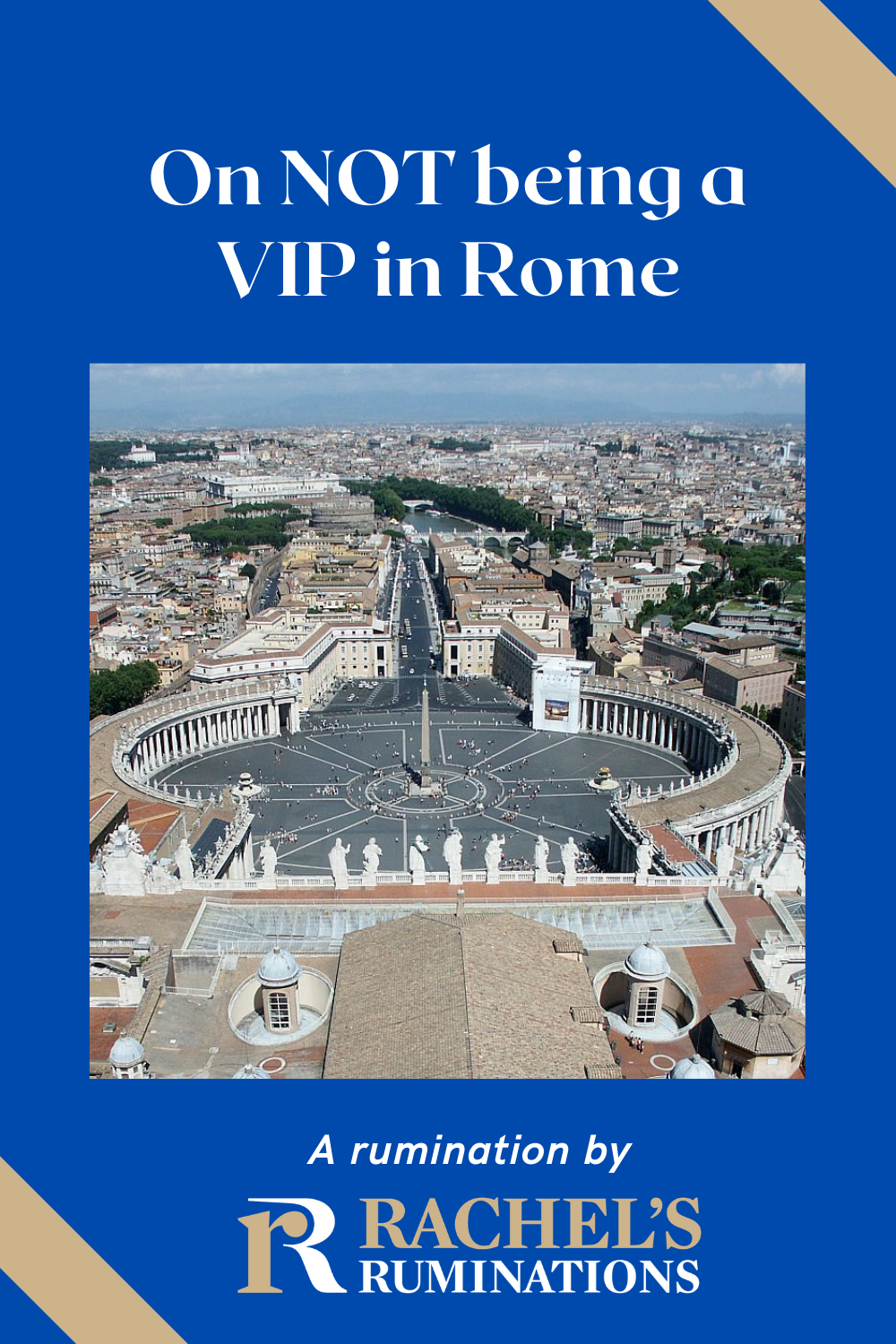 Ruminations on what happened to us when some VIPs in Rome wanted to visit historical sights and we common people just had to deal with it! Rome | Italy | tourism | VIPs via @rachelsruminations