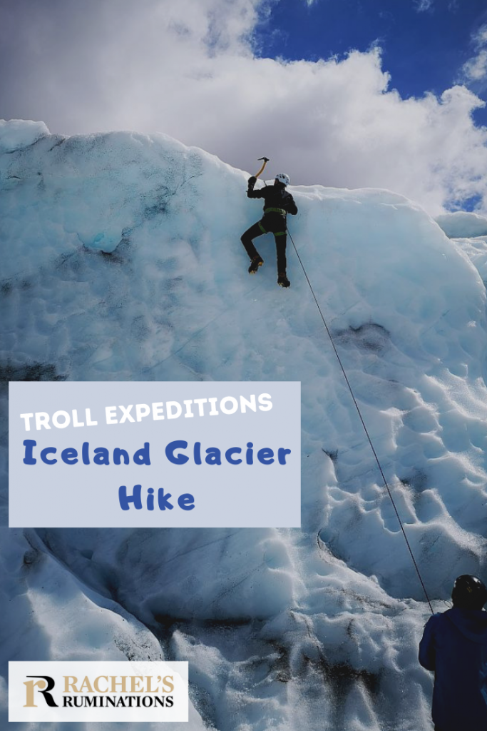 Pinnable image
Text: Troll Expeditions Iceland Glacier Hike
Image: Albert climbing an ice wall on the glacier.