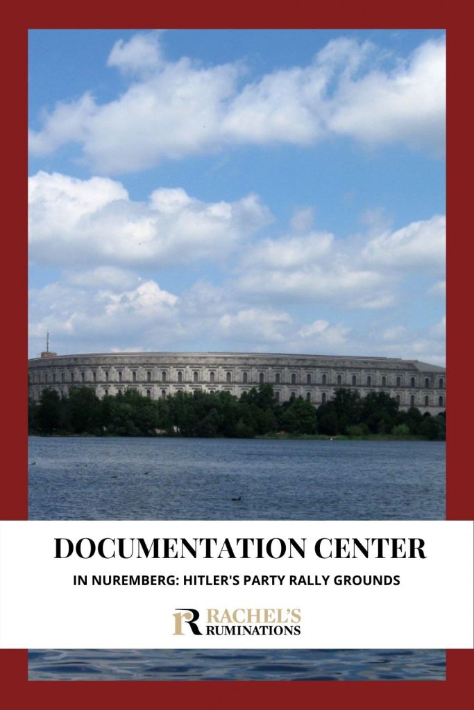 Pinnable image: 
Text: Documentation Center in Nuremberg: Hitler's Party Rally Grounds
Image: view of the Congress Hall building as seen across a lake: it is low and curved with arched windows.