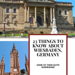 Text: 23 things to know about Wiesbaden, Germany: some of them quite surprising! (and the Rachel's Ruminations logo). Images: Above, the neo-baroque theater. Below, the neo-gothic cathedral with statue of Willem I in front of it.