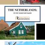 Text: The Netherlands: its top 10 must-see places! (and the Rachel's Ruminations logo). Images: above, a tour boat passes under a bridge. Middle, a pretty green wooden house, below, a row of windmills at Kinderdijk