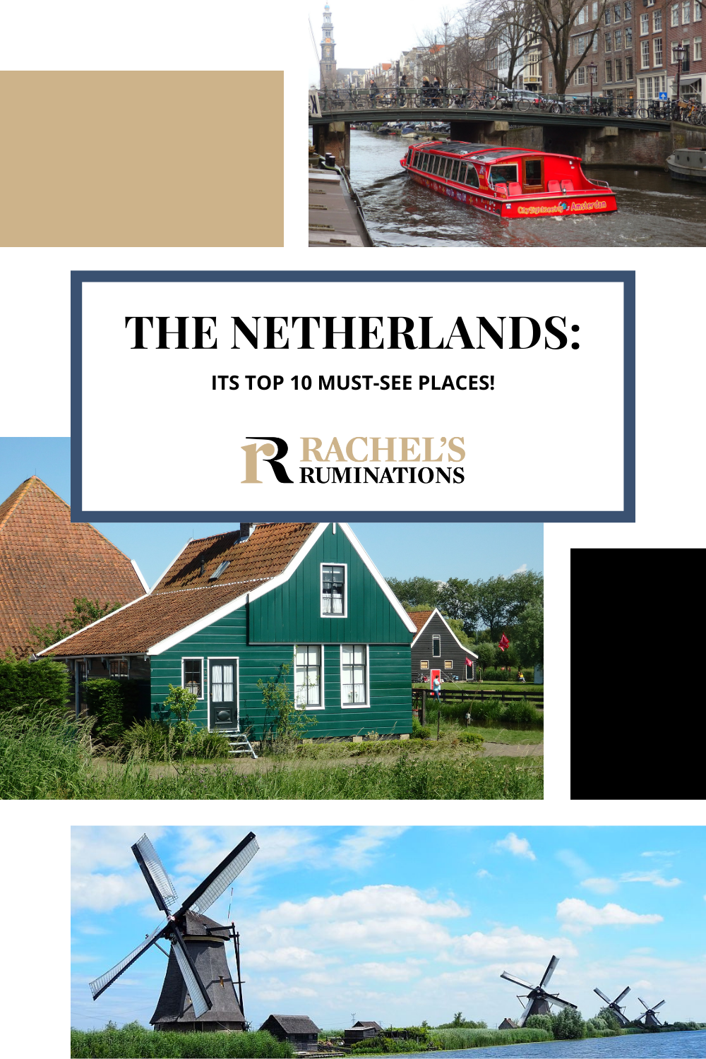 Top 10 must-see places in the Netherlands for you to take your travel to the next level: some very well-known sights, some less so! via @rachelsruminations