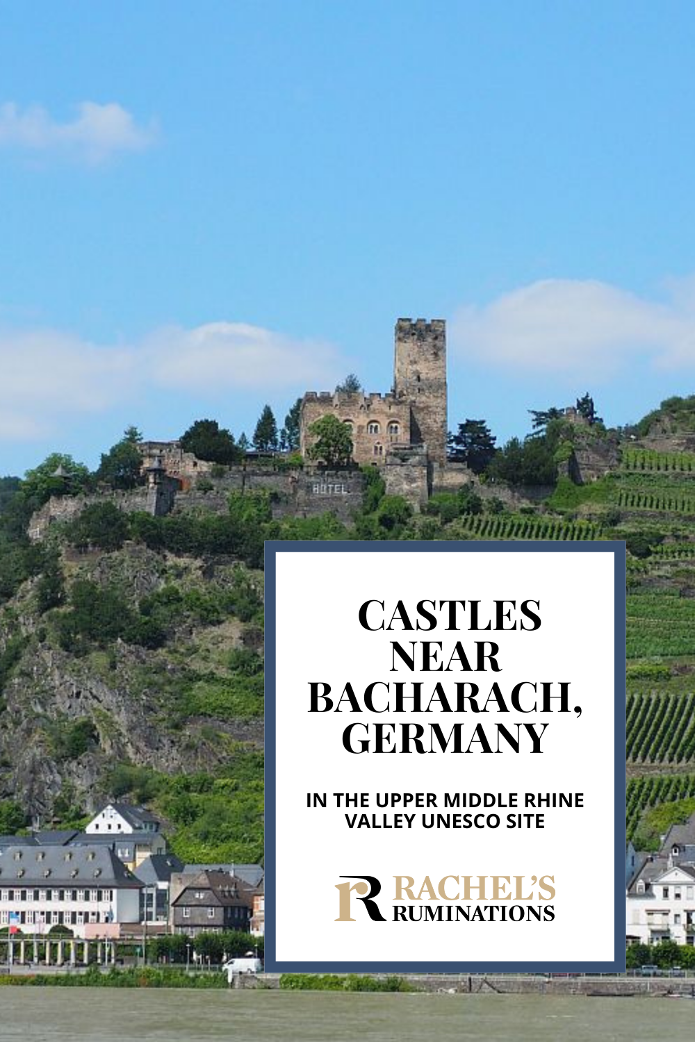 Charming Bacharach, Germany, is the perfect home base to visit the Rhine Valley castles of the Upper Middle Rhine Valley UNESCO site. via @rachelsruminations