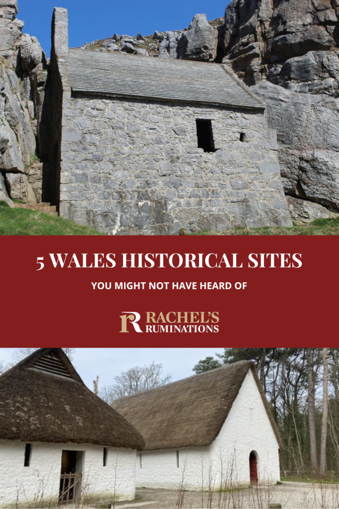 Text: 5 Wales historical sites you might not have heard of (and the Rachel's Ruminations logo). Images: above, a small stone church against a cliff; below, two white thatched farmhouses.