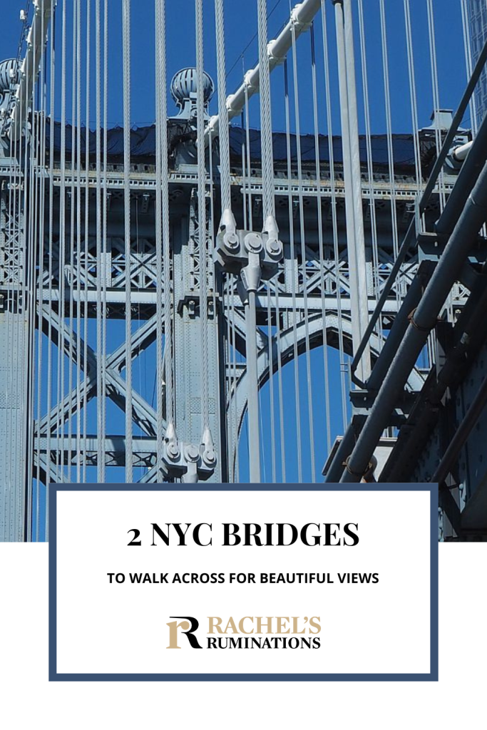 Text: 2 NYC bridges to walk across for beautiful views. Image: the Manhattan Bridge.